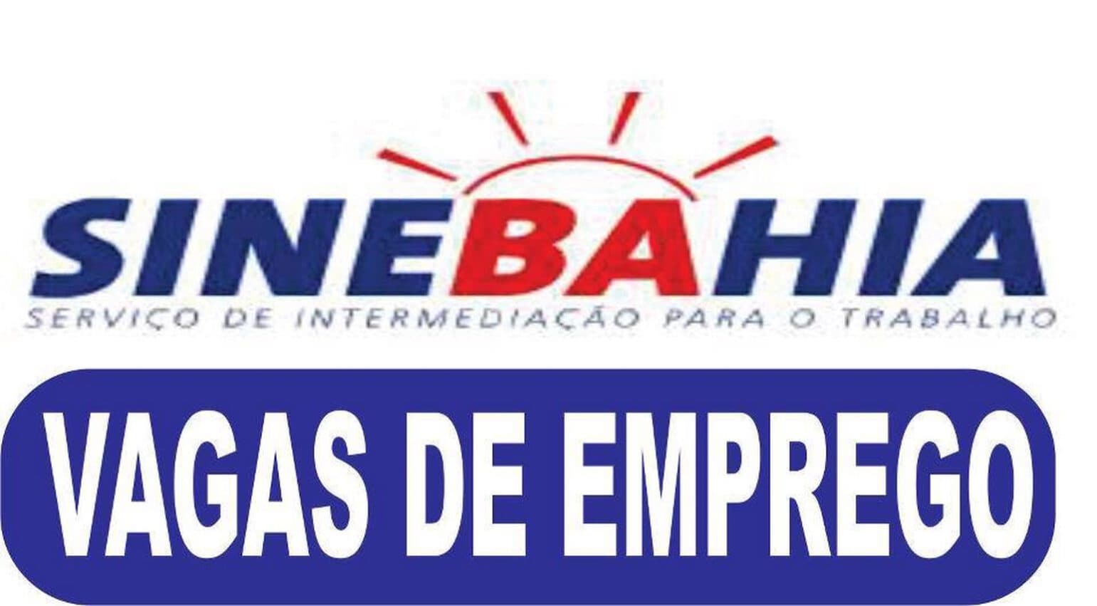 SineBahia informa as oportunidades para esta Quarta-feira (15/03)